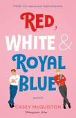 Red, White & Royal Blue. Autor: Casey McQuiston. Dadada.pl Okładka książki Red, White & Royal Blue