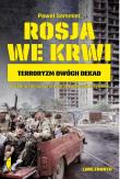 Rosja we krwi. Terroryzm dwóch dekad. Autor: Paweł Semmler. Dadada.pl Okładka książki Rosja we krwi. Terroryzm dwóch dekad