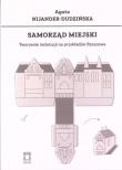 Samorząd miejski. Autor: Agata Nijander-Dudzińska. Dadada.pl Okładka książki Samorząd miejski