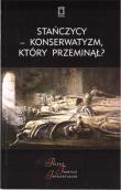 Stańczycy konserwatyzm, który przeminął?. Autor: red. Jacek Kloczkowski. Dadada.pl Okładka książki Stańczycy konserwatyzm, który przeminął?