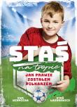 Staś na tropie. Jak prawie zostałem piłkarzem. Autor: Winnicka Ewa. Dadada.pl Okładka książki Staś na tropie. Jak prawie zostałem piłkarzem