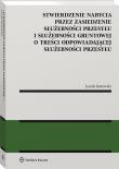 Okładka książki Stwierdzenie nabycia przez zasiedzenie służebności przesyłu i służebności gruntowej