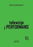 Okładka książki Telewizja i performans