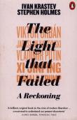 The Light that Failed. Autor: Krastev Ivan, Holmes Stephen. Dadada.pl Okładka książki The Light that Failed