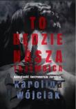 To będzie nasza tajemnica. Autor: Wójciak Karolina. Dadada.pl Okładka książki To będzie nasza tajemnica