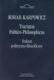 Tractatus Politico-Philosophicus. Traktat.... Autor: Korab-Karpowicz W.Julian. Dadada.pl Okładka książki Tractatus Politico-Philosophicus. Traktat...