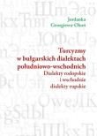 Turcyzmy w bułgarskich dialektach południowo-wschodnich. Autor: Okoń Jordanka Georgiewa. Dadada.pl Okładka książki Turcyzmy w bułgarskich dialektach południowo-wschodnich