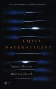 Umysł matematyczny. Autor: Brożek Bartosz, Hohol Mateusz. Dadada.pl Okładka książki Umysł matematyczny
