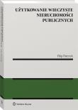 Użytkowanie wieczyste nieruchomości publicznych w.1/20. Autor: Pietrzyk Filip. Dadada.pl Okładka książki Użytkowanie wieczyste nieruchomości publicznych w.1/20