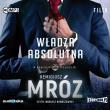 W kręgach władzy T.3 Władza absolutna Audiobook. Autor: Remigiusz Mróz. Dadada.pl Okładka książki W kręgach władzy T.3 Władza absolutna Audiobook