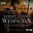 Okładka książki Wespazjan T.6 Zaginiony syn Rzymu audiobook