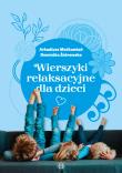 Wierszyki relaksacyjne dla dzieci. Autor: Maćkowiak Arkadiusz, Dominika Żebrowska. Dadada.pl Okładka książki Wierszyki relaksacyjne dla dzieci