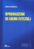 Wprowadzenie do chemii fizycznej T.1. Autor: Andrzej Stokłosa. Dadada.pl Okładka książki Wprowadzenie do chemii fizycznej T.1