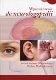 Wprowadzenie do neurologopedii w.2018. Autor: pod. red. prof. Andrzeja Obrębowskiego. Dadada.pl Okładka książki Wprowadzenie do neurologopedii w.2018