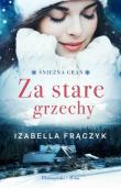 Za stare grzechy/Duże litery. Autor: Frączyk Izabella. Dadada.pl Okładka książki Za stare grzechy/Duże litery