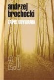 Zapis ubywania 2.0. Autor: Brochocki Andrzej. Dadada.pl Okładka książki Zapis ubywania 2.0