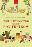Ziołolecznictwo Ojców Bonifratów w.2020. Autor: o. Teodor Książkiewicz. Dadada.pl Okładka książki Ziołolecznictwo Ojców Bonifratów w.2020