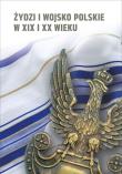 Okładka książki Żydzi i wojsko polskie w XIX i XX wieku.