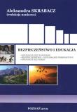 Bezpieczeństwo i edukacja. Autor: Skrabacz Aleksandra. Dadada.pl Okładka książki Bezpieczeństwo i edukacja