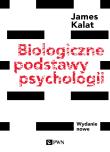 Okładka książki Biologiczne podstawy psychologii. Wydanie nowe