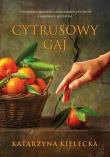 Cytrusowy raj. Autor: Katarzyna Kielecka. Dadada.pl Okładka książki Cytrusowy raj