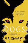 D.O.G.S.. Autor: M.A. Bennett. Dadada.pl Okładka książki D.O.G.S.