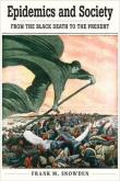 Epidemics and Society. Autor: Snowden Frank M.. Dadada.pl Okładka książki Epidemics and Society