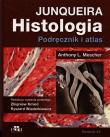 Histologia Junqueira Podręcznik i atlas. Autor: Mescher Anthony L.. Dadada.pl Okładka książki Histologia Junqueira Podręcznik i atlas