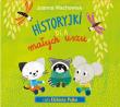 Historyjki dla małych uszu audiobook. Autor: Wachowiak Joanna, Anita Głowińska. Dadada.pl Okładka książki Historyjki dla małych uszu audiobook