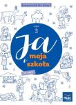 Okładka książki Ja i Moja Szkoła na nowo. Domowniczek SP 1 cz.3
