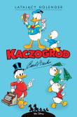 Okładka książki Kaczogród. Carl Barks. Latający Holender i inne.