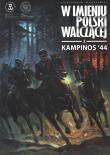 Kampinos '44. Autor: Zajaczkowski Sławomir, Krzysztof Wyrzykowski. Dadada.pl Okładka książki Kampinos '44