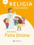 Katechizm 6-latek Kocham Pana Jezusa podr/ćw cz.1. Autor: ks. Paweł Płaczek. Dadada.pl Okładka książki Katechizm 6-latek Kocham Pana Jezusa podr/ćw cz.1