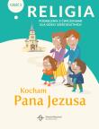 Katechizm SP0 Kocham Pana Jezusa podr/ćw cz2 DiKŚW. Autor: ks. Paweł Płaczek. Dadada.pl Okładka książki Katechizm SP0 Kocham Pana Jezusa podr/ćw cz2 DiKŚW