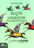 Klucze do literatury. Autor: Anna Maria Świątek. Dadada.pl Okładka książki Klucze do literatury