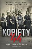 Kobiety '44. Prawdziwe historie kobiet.... Autor: Agnieszka Cubała. Dadada.pl Okładka książki Kobiety '44. Prawdziwe historie kobiet...