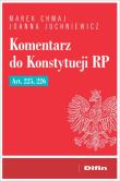 Komentarz do Konstytucji RP Art. 225, 226. Autor: Chmaj Marek, Juchniewicz Joanna. Dadada.pl Okładka książki Komentarz do Konstytucji RP Art. 225, 226