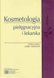 Okładka książki Kosmetologia pielęgnacyjna i lekarska