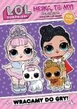 Okładka książki L.O.L. Surprise! Hejka, to my! Wracamy do gry!