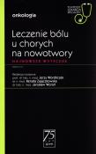 Leczenie bólu u chorych na nowotwory. Autor: Wordliczek Jerzy, Renata Zajączkowska, Jarosław W. Dadada.pl Okładka książki Leczenie bólu u chorych na nowotwory