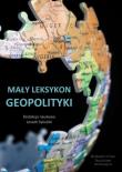 Okładka książki Mały leksykon geopolityki
