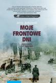 Moje frontowe dni. Autor: Jankowski Jerzy. Dadada.pl Okładka książki Moje frontowe dni