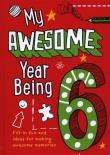 Okładka książki My Awesome Year Being 6