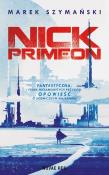 Nick Primeon. Autor: Szymański Marek. Dadada.pl Okładka książki Nick Primeon