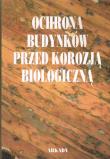 Okładka książki Ochrona budynków przed korozją biologiczną