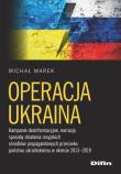 Operacja Ukraina. Autor: Karczmarek Michał. Dadada.pl Okładka książki Operacja Ukraina