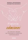 Pieknie odmienieni. Autor: Monika Janiszewska, Katarzyna Kucewicz. Dadada.pl Okładka książki Pieknie odmienieni