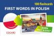 Pierwsze słowa po polsku dla obcokrajowców. 100 fiszek. First Words in Polish. 100 flashcards. Autor: Opracowanie zbiorowe. Dadada.pl Okładka książki Pierwsze słowa po polsku dla obcokrajowców. 100 fiszek. First Words in Polish. 100 flashcards