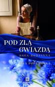 Pod złą gwiazdą. Saga rodzinna. Autor: Ewa Popławska. Dadada.pl Okładka książki Pod złą gwiazdą. Saga rodzinna