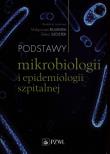 Podstawy mikrobiologii i epidemiologii szpitalnej. Autor: Małgorzata Bulanda, Szostek Sława. Dadada.pl Okładka książki Podstawy mikrobiologii i epidemiologii szpitalnej